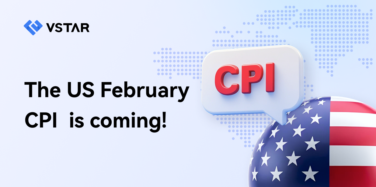 The US February CPI is coming!